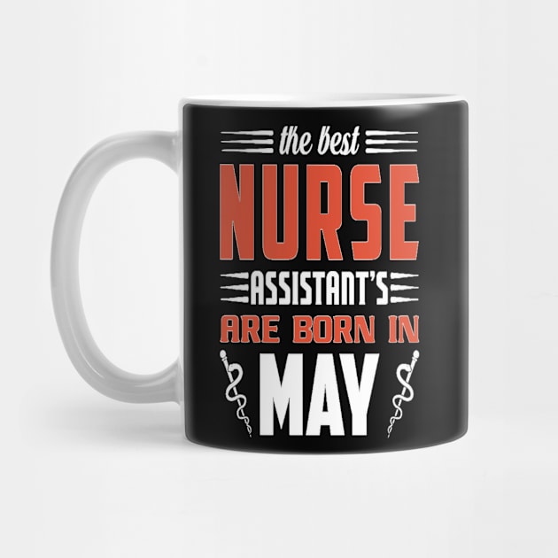 the best nurse assistant's are born in may by Vitntage